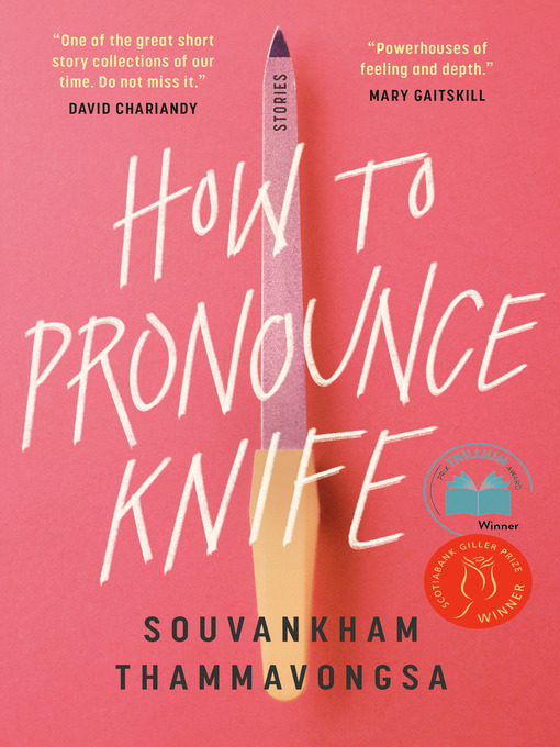 Title details for How to Pronounce Knife by Souvankham Thammavongsa - Available